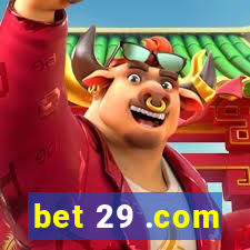 bet 29 .com